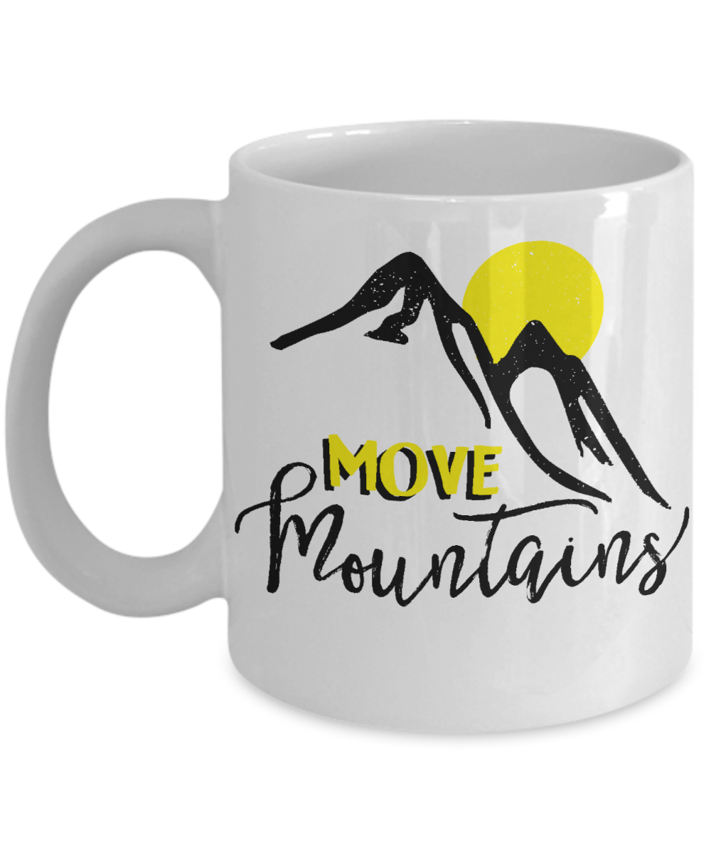 Move Mountains Inspirational Coffee Mug