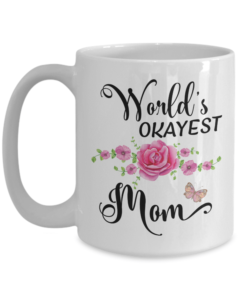 World's Okayest Mom Coffee Mugs | LookHUMAN