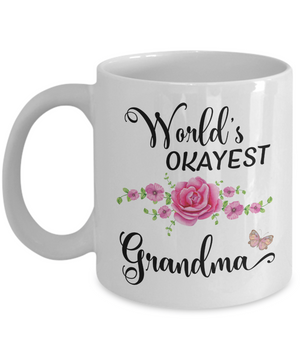 World's Okayest Grandma Coffee Mug Tea Cup |  Gift Idea For Grandmothers