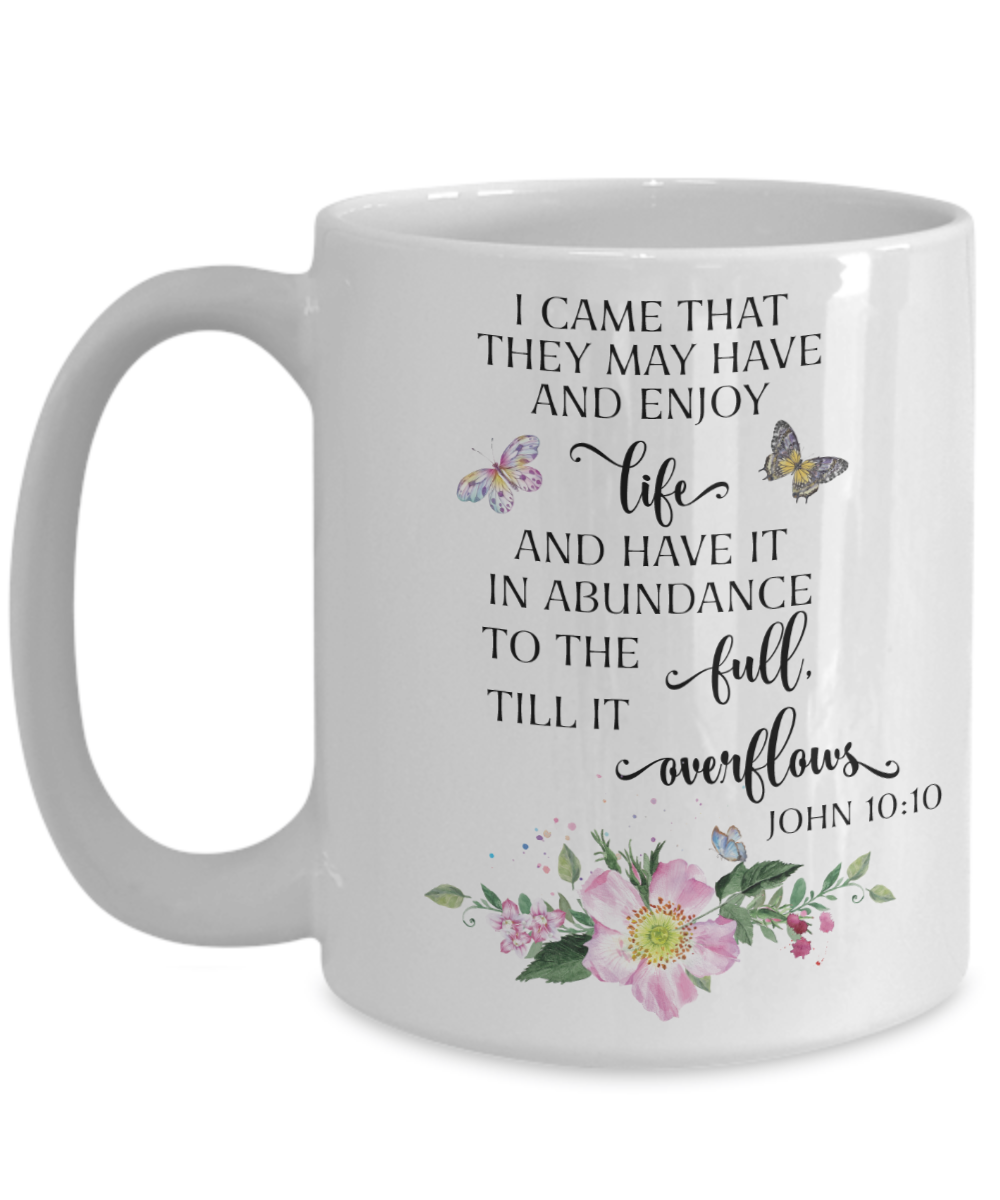Mug - John 10:10 Bible Verse