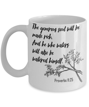 Proverbs 11:25 Coffee Mug