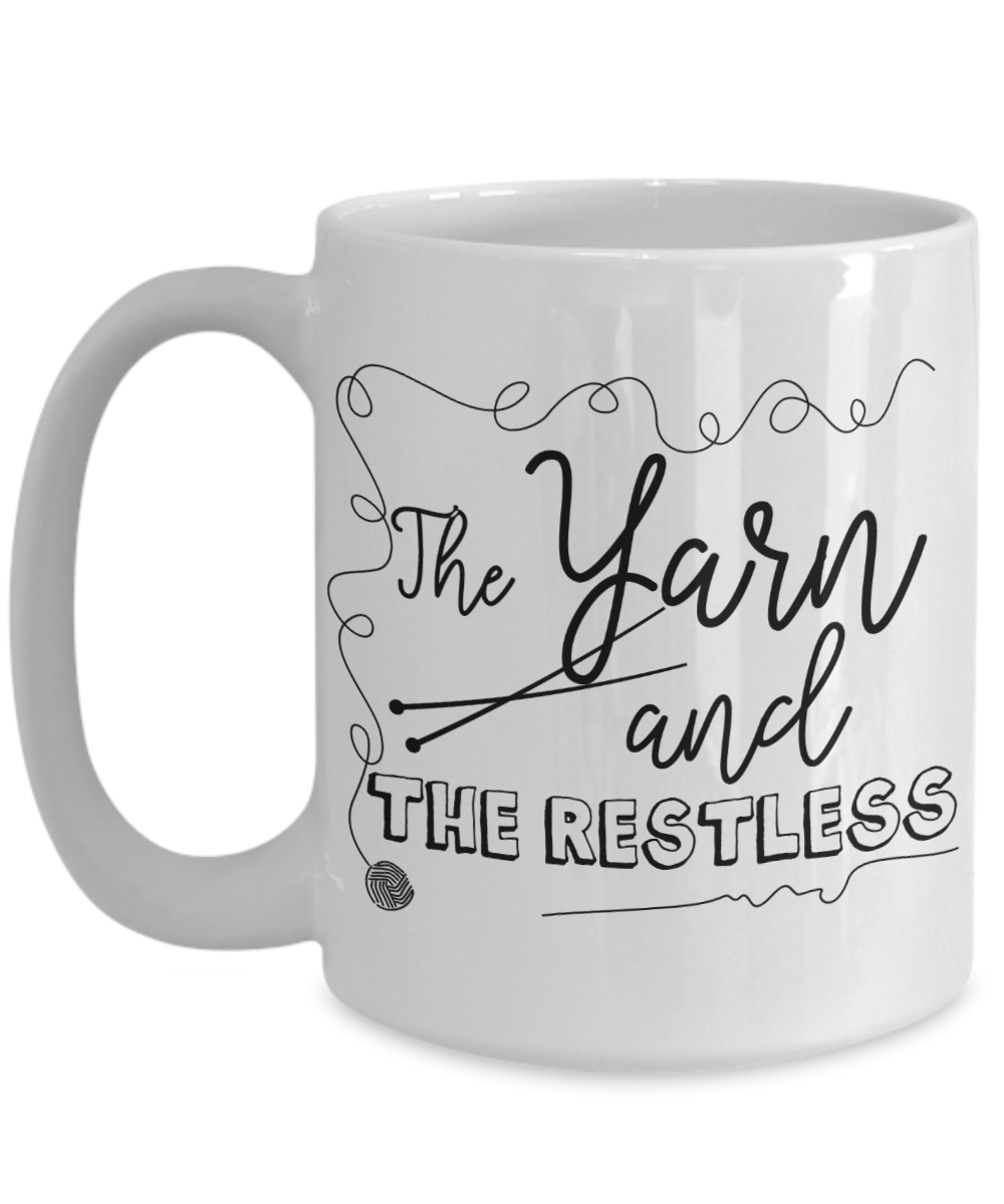 The Yarn and The Restless Funny Knitting Coffee Mug 15oz