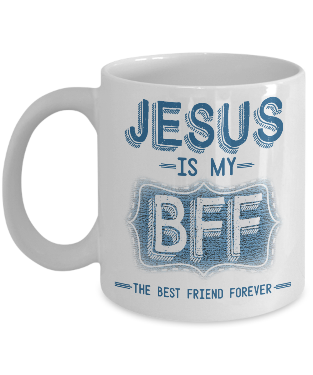 jesus is my bff coffee mug