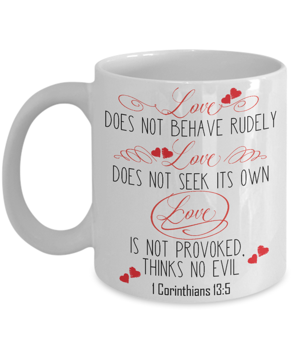 Love - 1 Corinthians 13:5 Coffee Mug