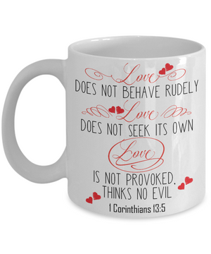 Love - 1 Corinthians 13:5 Coffee Mug