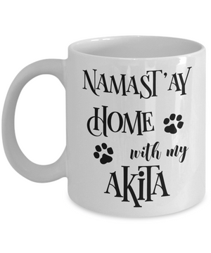 Namast'ay Home With My Akita Funny Coffee Mug