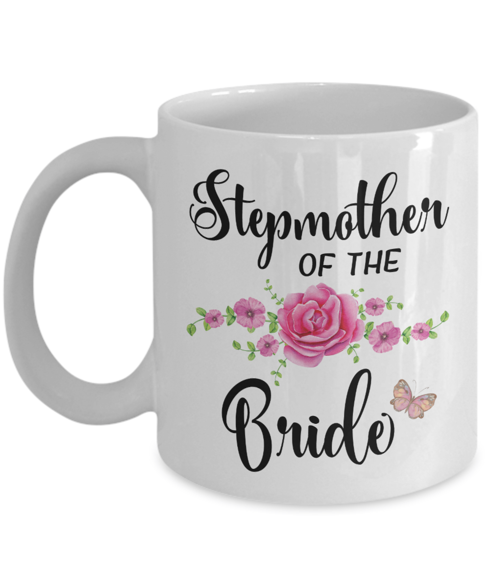 Stepmother of the Bride Coffee Mug  Tea Cups | Bride's Stepmom Gift Idea