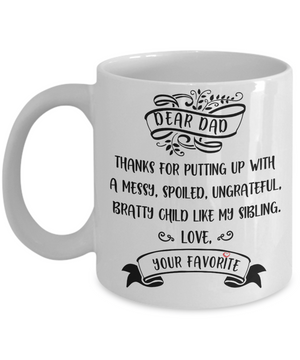 Dear Dad Funny Coffee Mug 11oz
