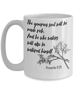 Proverbs 11:25 Coffee Mug 15oz