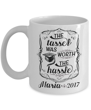 The Tassel Was Worth The Hassle Graduation Coffee Mug  Tea Cup (Custom)