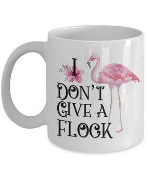 I Don't Give a Flock Funny Flamingo Coffee Mug