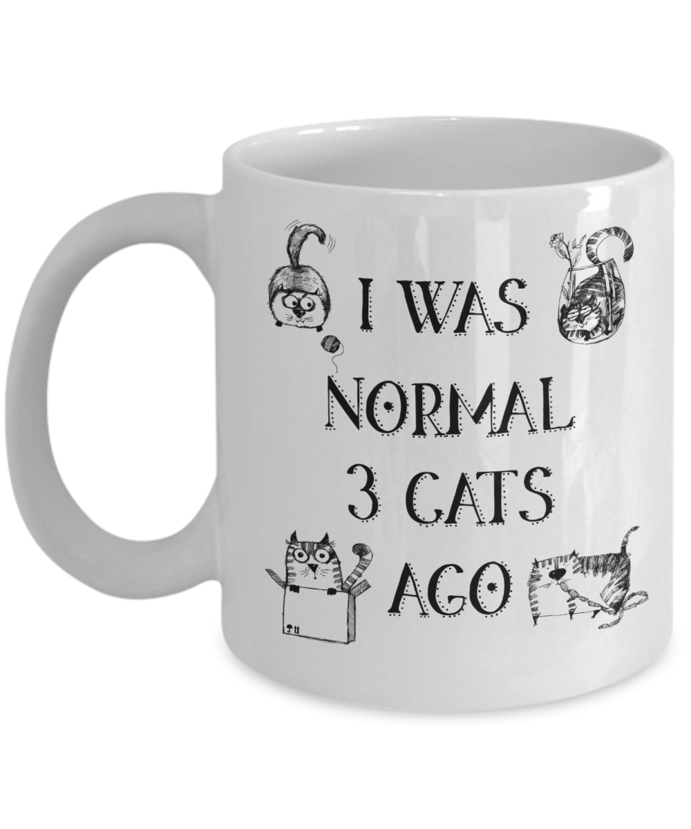 I Was Normal 3 Cats Ago Funny Cat Lover Coffee Mug