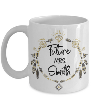 Future Mrs. Smith Customizable Coffee Mug | Personalized Gifts