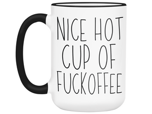 Sarcastic Mugs - Nice Hot Cup of Fuckoffee - Gag Gift Idea