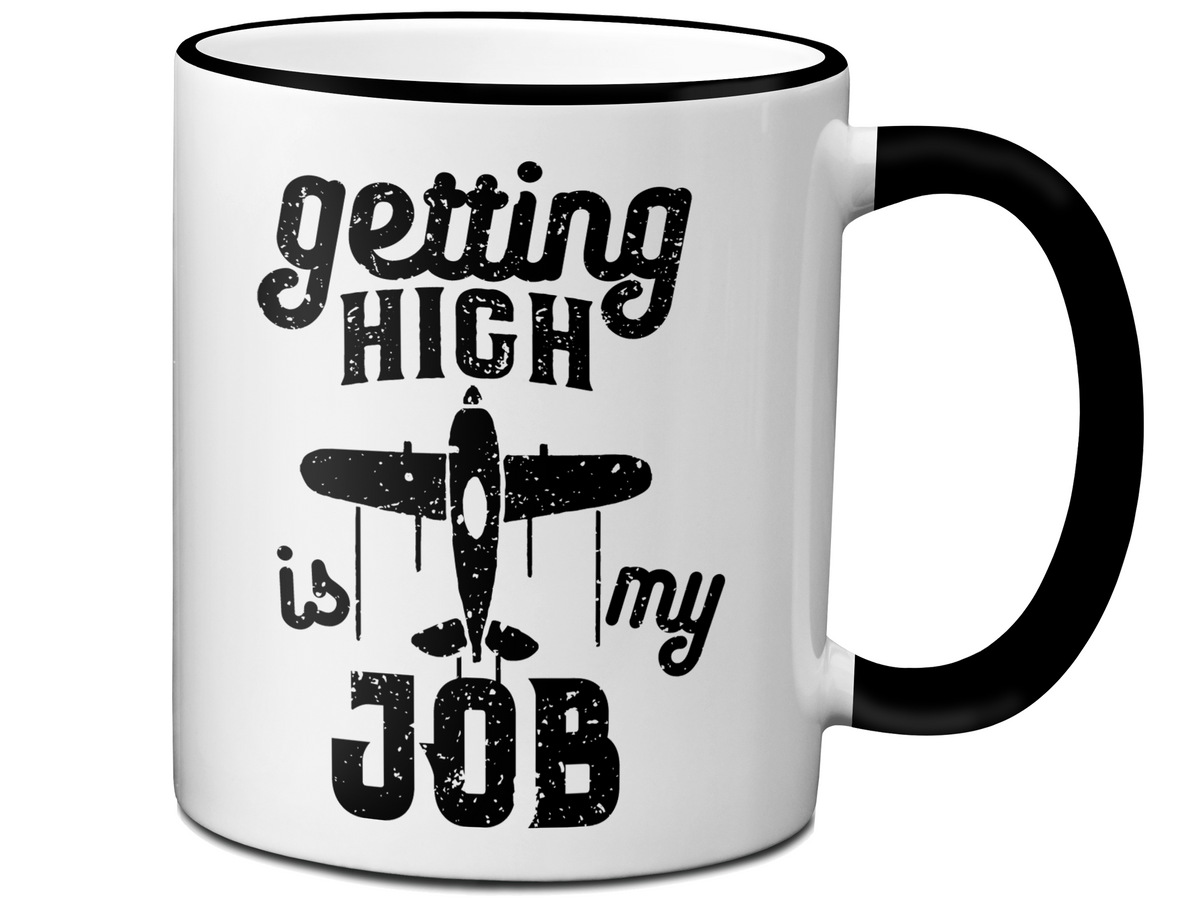 Pilot Gifts - Getting High is My Job Funny Coffee Mug - Pilot Graduation Gift Idea