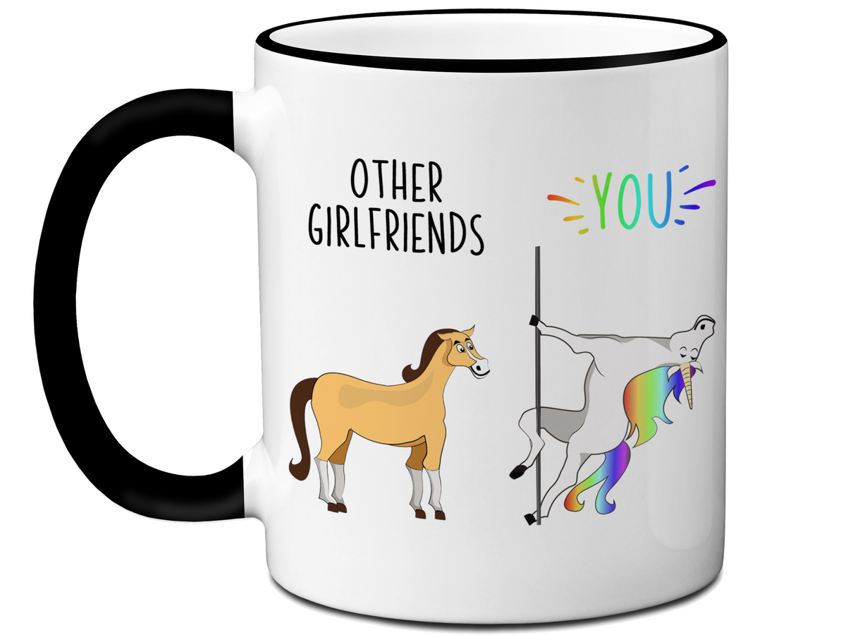 Girlfriend Gifts - Other Girlfriends You Funny Unicorn Coffee Mug