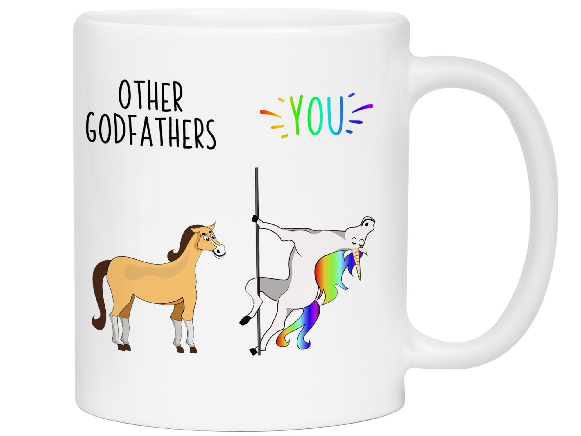 Godfather Funny Gifts - Other Godfathers You Unicorn Gag Coffee Mug