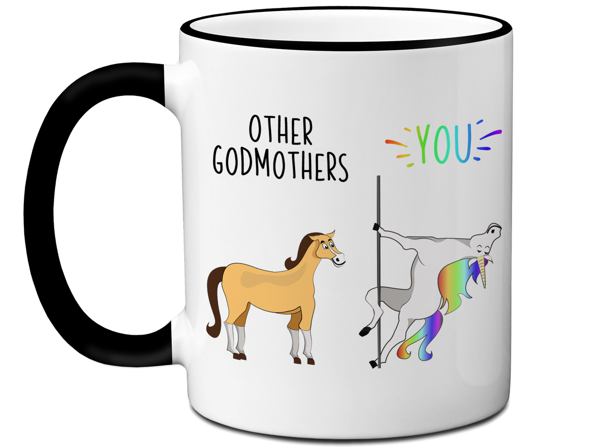Godmother Gifts - Other Godmothers You Funny Unicorn Coffee Mug