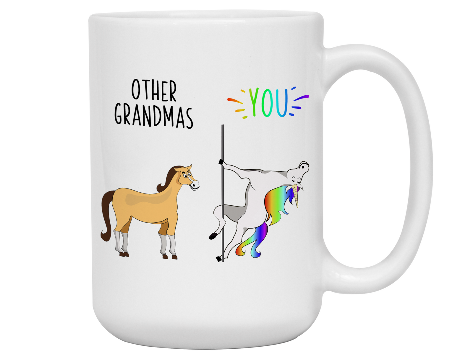 Grandma Gifts - Other Grandmas You Funny Unicorn Coffee Mug