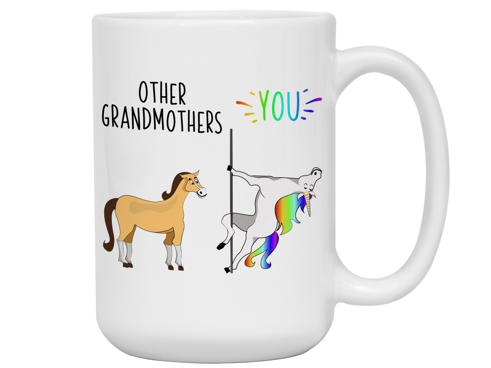 Grandmother Gifts - Other Grandmothers You Funny Unicorn Coffee Mug