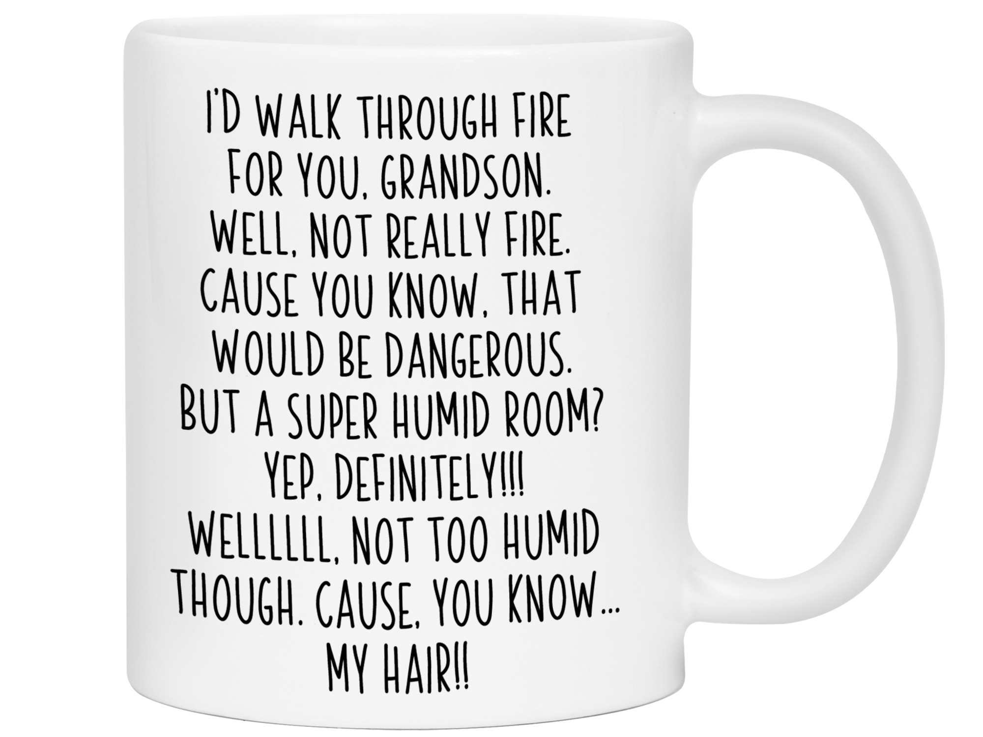 Funny Gifts for Grandsons - I'd Walk Through Fire for You Grandson Gag Coffee Mug