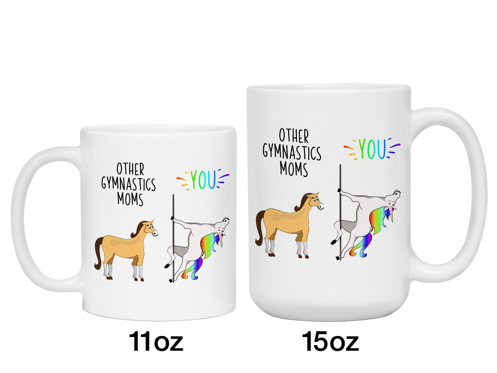 Gymnastics Mom Gifts - Other Gymnastics Moms You Funny Unicorn Coffee Mug