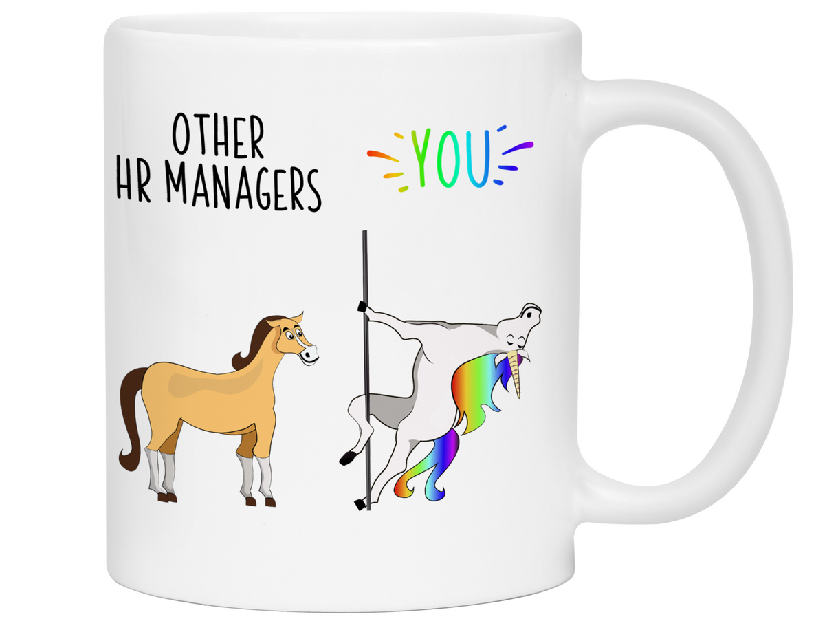 HR Manager Gifts - Other HR Managers You Funny Unicorn Coffee Mug