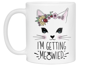 I'm Getting Meowied Funny Coffee Mug | Getting Married | Bride to Be Gift Idea