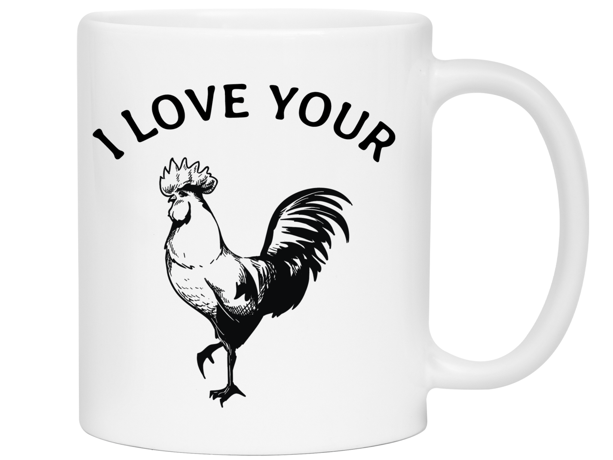 Funny Gifts for Husbands or Boyfriends - I Love Your Cock Rooster Gag Coffee Mug