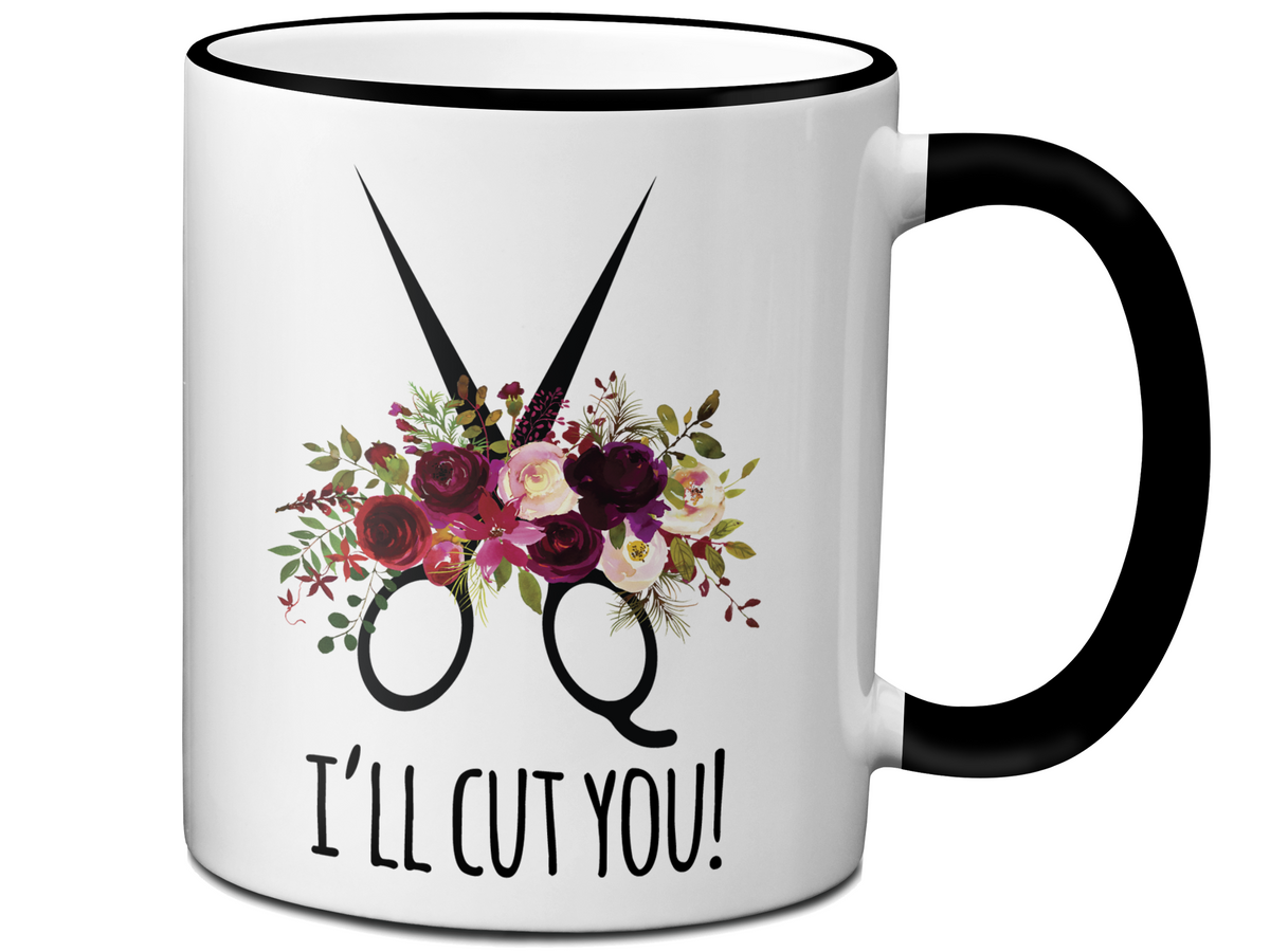 Funny Gifts for Hair Stylists, Barbers, Beauticians - I'll Cut You Funny Coffee Mug