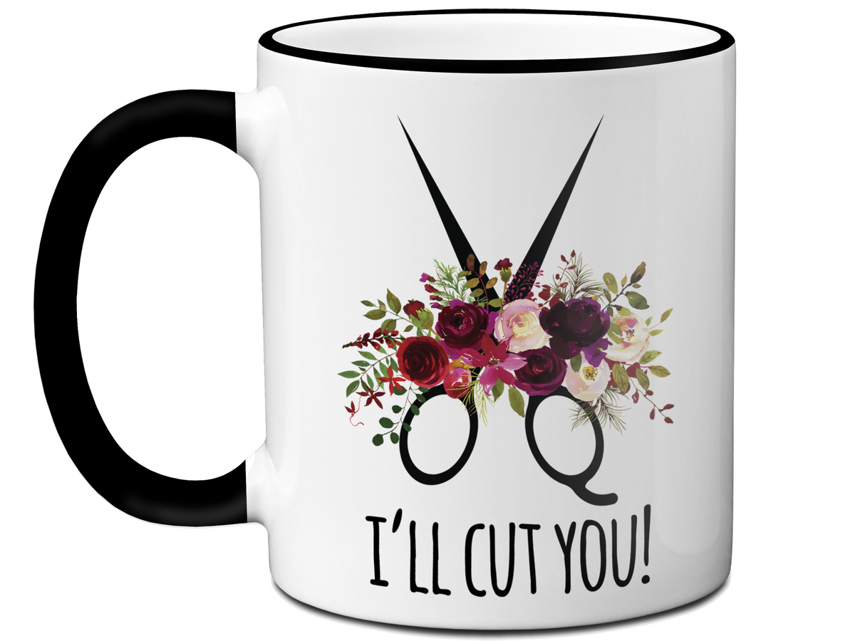 Funny Gifts for Hair Stylists, Barbers, Beauticians - I'll Cut You Funny Coffee Mug