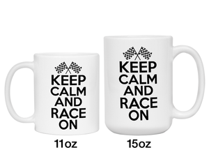 Keep Calm and Race On Mug - Car Racing Mug - Funny Coffee Mug for Car Racers - Racing Gifts - Motocross - Sprint Car - Drag Car Racing