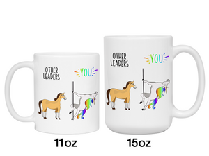 Leader Gifts - Other Leaders You Funny Unicorn Coffee Mug