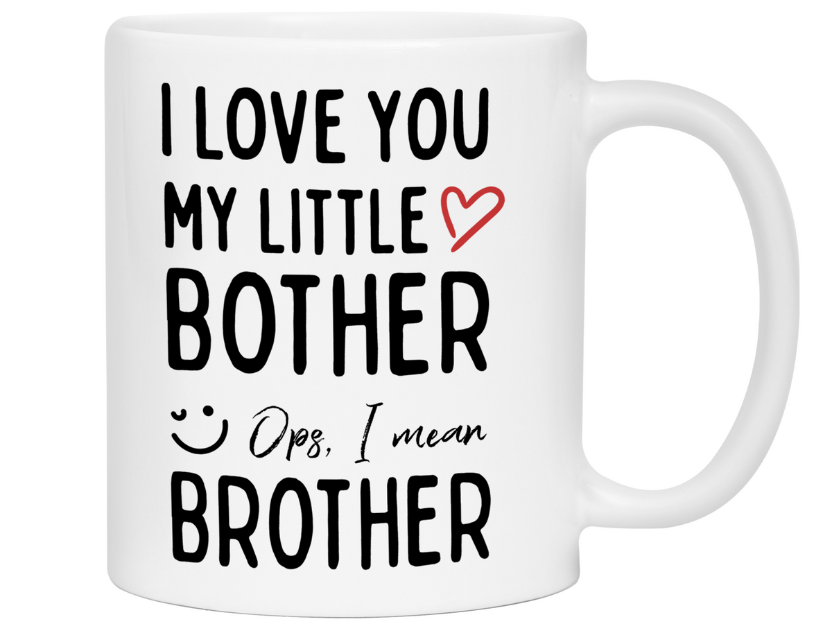 Little Brother Gifts - I Love You My Little Bother Ops Brother Funny Coffee Mug