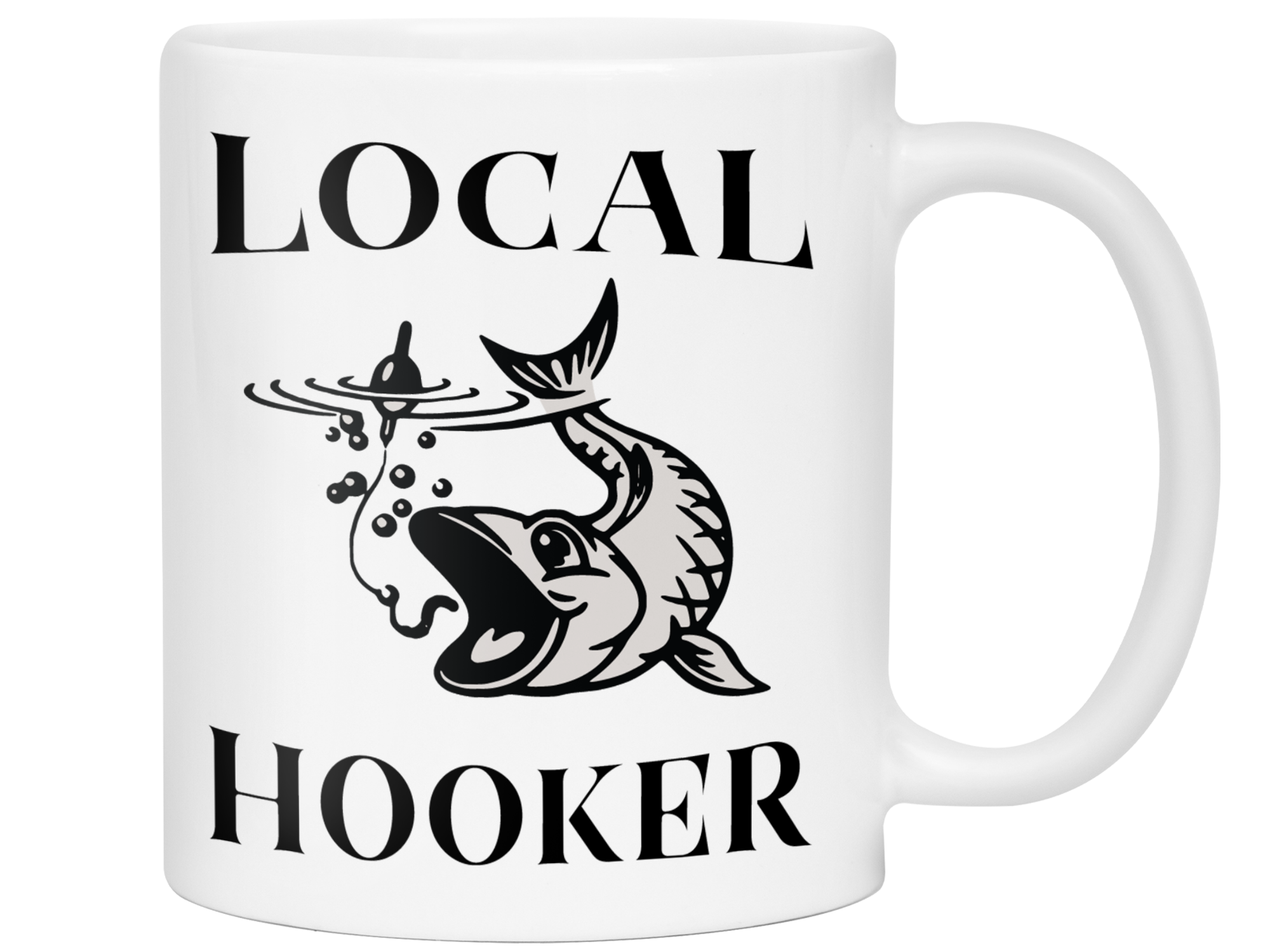 Local Hooker Funny Fishing Coffee Mug Tea Cup | Fisherman Gifts, Size: 11oz, White