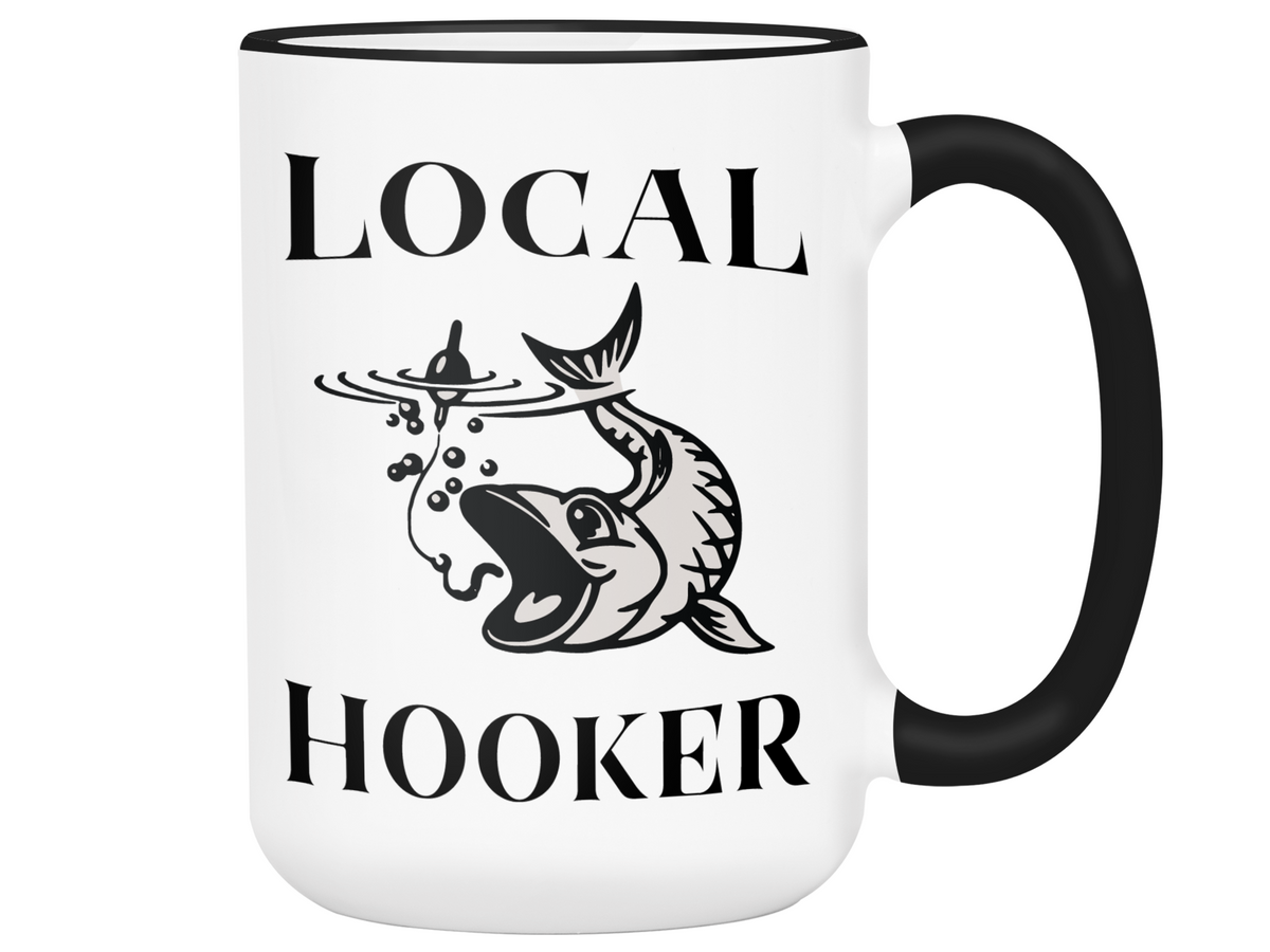 Local Hooker Funny Fishing Coffee Mug Tea Cup | Fisherman Gifts