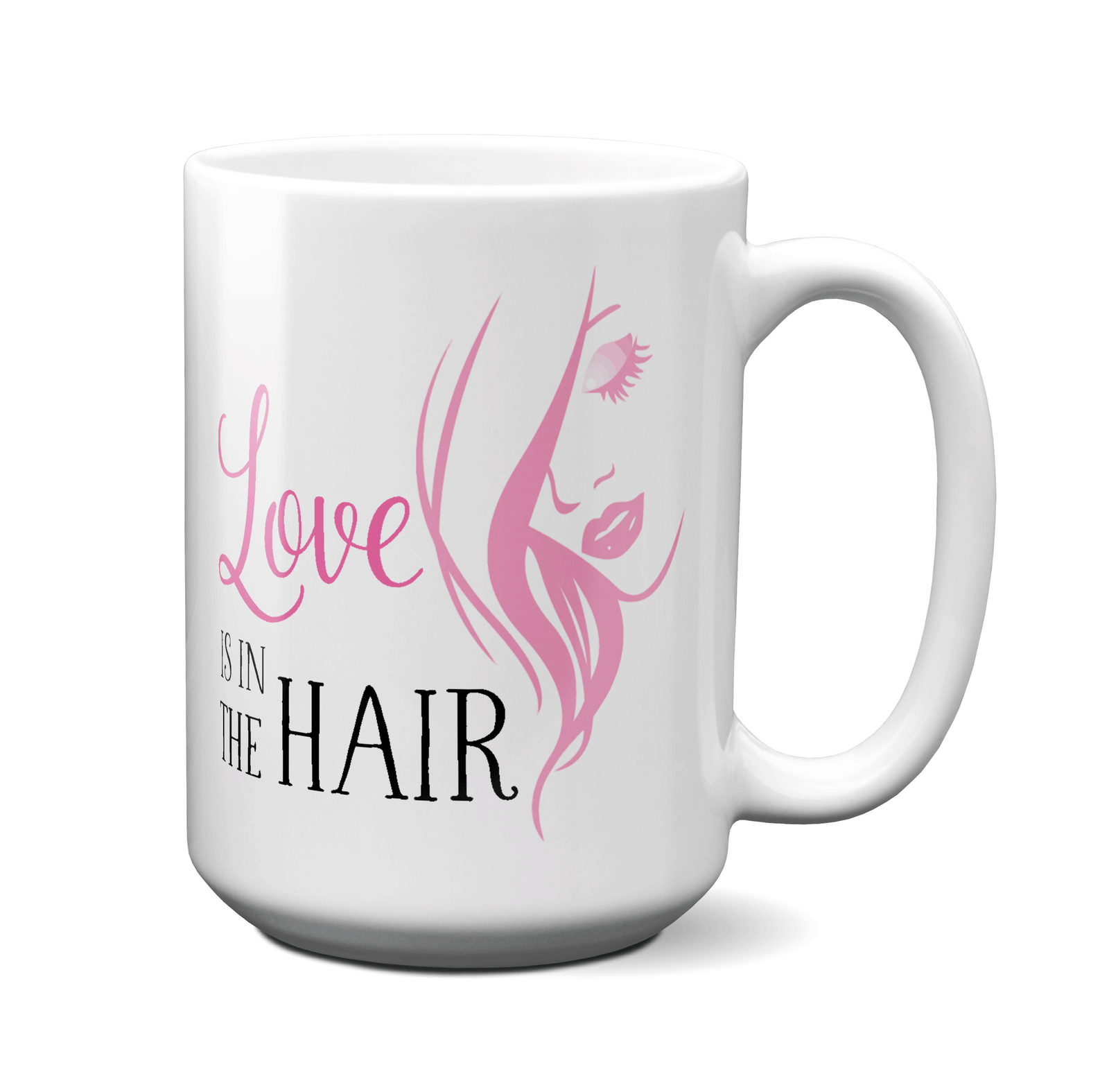 Love Is in the Hair Hairdresser Hairstylist Beautician Coffee Mug Tea Cup