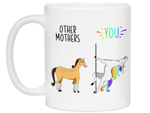 Mother Gifts - Other Mothers You Funny Unicorn vs Horse Coffee Mug