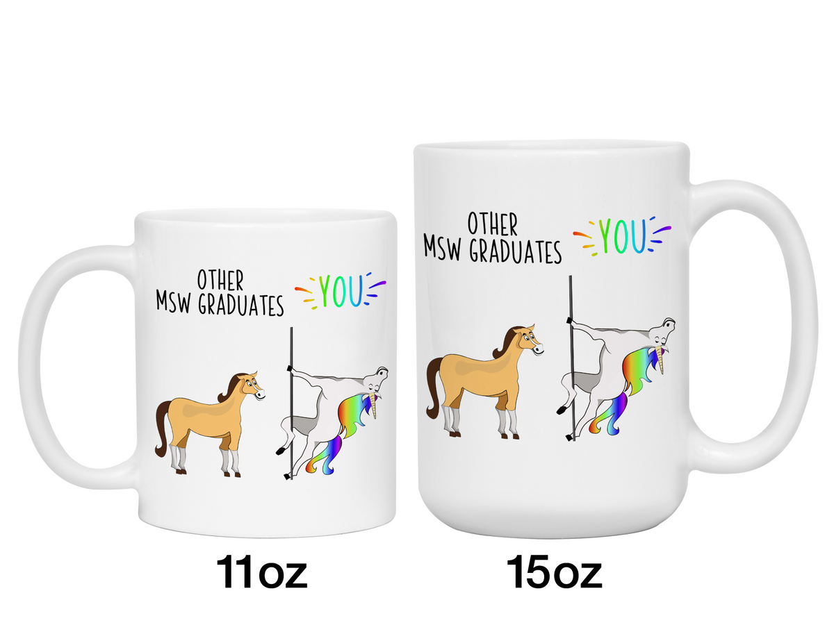 MSW Graduate Gifts - Other MSW Graduates You Funny Unicorn Coffee Mug