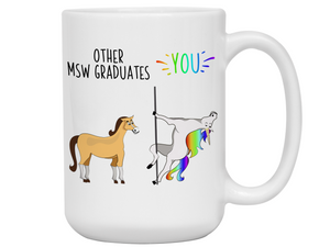 MSW Graduate Gifts - Other MSW Graduates You Funny Unicorn Coffee Mug