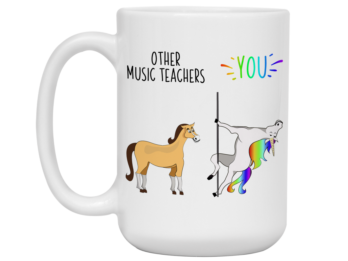 Music Teacher Gifts - Other Music Teachers You Funny Unicorn Coffee Mug