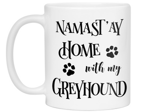 Namast'ay Home With My Greyhound Funny Coffee Mug Tea Cup Dog Lover/Owner Gift Idea