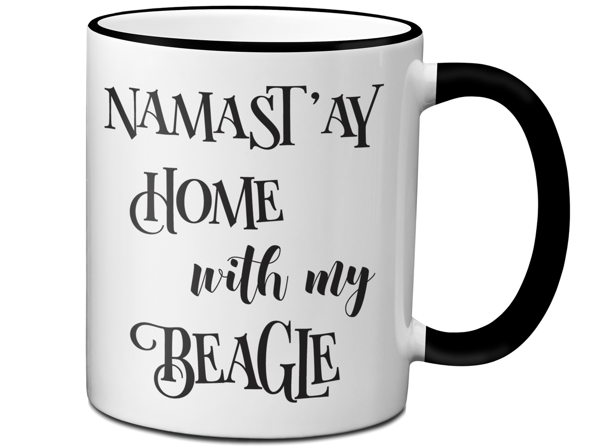 Namast'ay Home With My Beagle Hound Funny Coffee Mug Tea Cup Dog Lover/Owner Gift Idea