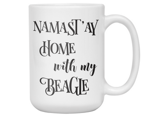 Namast'ay Home With My Beagle Hound Funny Coffee Mug Tea Cup Dog Lover/Owner Gift Idea