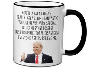 Funny OBGYN Gifts - Trump Great Fantastic OBGYN Gag Coffee Mug