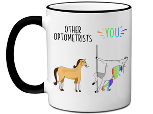 Optometrist Gifts - Other Optometrists You Funny Unicorn Coffee Mug - Optometrist Graduation Gift