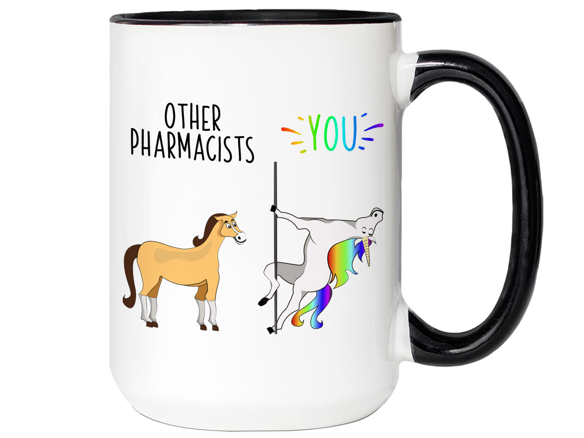 Pharmacist Gifts - Other Pharmacist You Funny Unicorn Coffee Mug - Pharmacist Graduation Gift