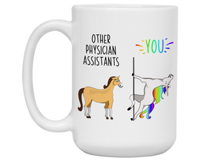 Physician Assistant Gifts - Other Physician Assistants You Funny Unicorn Coffee Mug