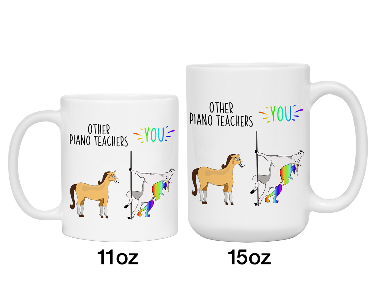 Piano Teacher Gifts - Other Piano Teachers You Funny Unicorn Coffee Mug