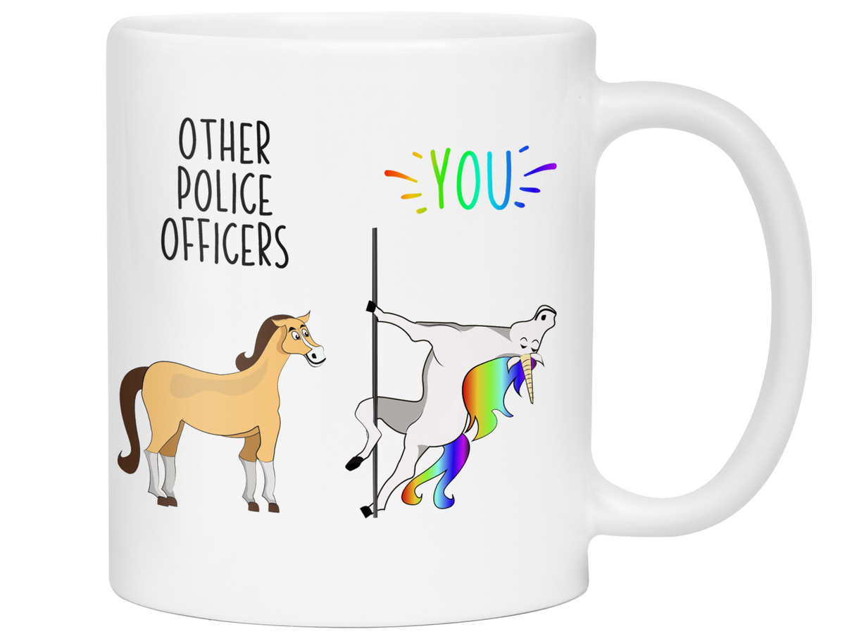 Police Officer Gifts - Other Police Officers You Funny Unicorn Coffee Mug - Police Officer Graduation Gifts